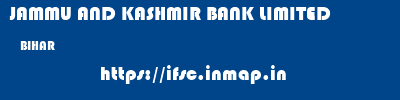 JAMMU AND KASHMIR BANK LIMITED  BIHAR     ifsc code